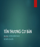 Bài giảng Tổn thương cơ bản - BS.ThS. Vương Minh Ngọc