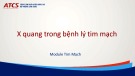 Bài giảng X quang trong bệnh lý tim mạch