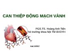 Bài giảng Can thiệp động mạch vành - PGS.TS. Hoàng Anh Tiến