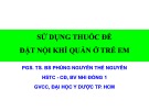 Bài giảng Sử dụng thuốc để đặt nội khí quản ở trẻ em - PGS. TS. BS. Phùng Nguyễn Thế Nguyên