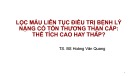 Bài giảng Lọc máu liên tục điều trị bệnh lý nặng có tổn thương thận cấp: Thể tích cao hay thấp - TS. BS. Hoàng Văn Quang