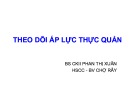 Bài giảng Theo dõi áp lực thực quản - BS. CKII. Phan Thị Xuân