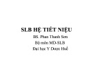 Bài giảng SLB hệ tiết niệu - BS. Phan Thanh Sơn