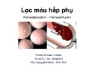 Bài giảng Lọc máu hấp phụ - TS.BS. Vũ Đình Thắng