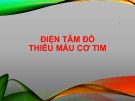 Bài giảng Điện tâm đồ thiếu máu cơ tim