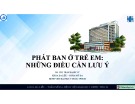 Bài giảng Phát ban ở trẻ em: Những điều cần lưu ý - BS. CKI. Trần Hạnh Vy