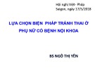 Bài giảng Lựa chọn biện pháp tránh thai ở phụ nữ có bệnh nội khoa - BS. Ngô Thị Yên