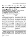 Lựa chọn vật liệu xây dựng nhằm giảm chi phí bảo trì nhà cao tầng, tăng tuổi thọ, giảm thiểu tác động của biến đổi khí hậu