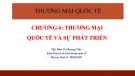 Bài giảng Thương mại quốc tế: Chương 6 - ThS. Đàm Thị Phương Thảo