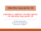 Bài giảng Thương mại quốc tế: Chương 1 - ThS. Đàm Thị Phương Thảo