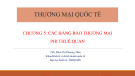 Bài giảng Thương mại quốc tế: Chương 5 - ThS. Đàm Thị Phương Thảo