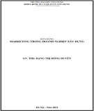Bài giảng Marketing trong doanh nghiệp xây dựng: Phần 2 - ThS. Đặng Thị Hồng Duyên