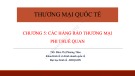 Bài giảng Thương mại quốc tế: Chương 5 - ThS. Đàm Thị Phương Thảo