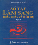 Thực hành lâm sàng trong chẩn đoán và điều trị (Tập 2): Phần 1