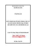 Luận văn Thạc sĩ Quản trị kinh doanh: Quản trị rủi ro tín dụng trong cho vay tại Ngân hàng thương mại cổ phần Dầu khí toàn cầu, chi nhánh Gia Lai