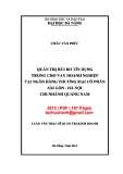 Luận văn Thạc sĩ Quản trị kinh doanh: Quản trị rủi ro tín dụng trong cho vay doanh nghiệp tại Ngân hàng thương mại cổ phần Sài Gòn - Hà Nội chi nhánh Quảng Nam