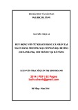 Luận văn Thạc sĩ Quản trị kinh doanh: Huy động vốn từ khách hàng cá nhân tại Ngân hàng thương mại cổ phần Đại Dương (Oceanbank), chi nhánh tại Đà Nẵng