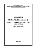 Giáo trình Vận hành máy xúc lật (Nghề Vận hành máy thi công mặt đường - Trình độ Cao đẳng) - CĐ GTVT Trung ương I