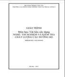 Giáo trình Vật liệu xây dựng (Nghề Thí nghiệm và kiểm tra chất lượng cầu đường bộ - Trình độ cao đẳng): Phần 2 - Trường cao đẳng GTVT Trung ương I