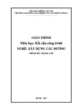 Giáo trình Kết cấu công trình (Nghề Xây dựng cầu đường – Trình độ trung cấp) – Trường CĐ GTVT Trung ương I