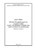 Giáo trình Thí nghiệm gạch (Nghề Thí nghiệm và kiểm tra chất lượng cầu đường bộ - Trình độ cao đẳng) – Trường CĐ GTVT Trung ương I