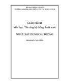 Giáo trình Thiết kế hệ thống thoát nước (Nghề Xây dựng cầu đường – Trình độ cao đẳng) – Trường CĐ GTVT Trung ương I