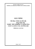 Giáo trình Kiểm tra kết cấu công trình cầu (Nghề Thí nghiệm và kiểm tra chất lượng cầu đường bộ - Trình độ cao đẳng) – Trường CĐ GTVT Trung ương I