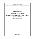 Giáo trình Cơ kỹ thuật (Nghề Vận hành máy thi công mặt đường - Trình độ Cao đẳng): Phần 1 - CĐ GTVT Trung ương I