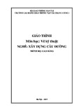 Giáo trình Vẽ kỹ thuật (Nghề Xây dựng cầu đường – Trình độ cao đẳng) – Trường CĐ GTVT Trung ương I