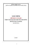 Giáo trình Vật liệu (Nghề Vận hành máy thi công nền - Trình độ Cao đẳng) - Trường cao đẳng GTVT Trung ương I