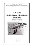 Giáo trình Hàn MIG/MAG nâng cao (Nghề Hàn - Trung cấp) - Trường cao đẳng GTVT Trung ương I