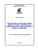 Luận văn Thạc sĩ Quản trị kinh doanh: Đề xuất một số giải pháp nhằm nâng cao chất lượng dịch vụ CSKH tại PC Nam Định