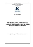 Luận văn Thạc sĩ Công nghệ thông tin: Nghiên cứu, ứng dụng học sâu trong nhận diện bất thường chuỗi sứ cách điện từ ảnh UAV