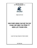 Luận văn Thạc sĩ Quản lý năng lượng: Giải pháp nâng cao độ tin cậy cung cấp điện tại Công ty Điện lực Thanh Hóa