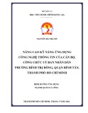 Đề án tốt nghiệp ngành Quản lý công: Nâng cao kỹ năng ứng dụng công nghệ thông tin của công chức Ủy ban nhân dân phường Bình Trị Đông, quận Bình Tân, thành phố Hồ Chí Minh