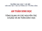 Bài giảng An toàn sinh học - Bài 1: Tổng quan và các nguyên tắc chung về an toàn sinh học