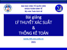 Bài giảng Lý thuyết xác suất và thống kê toán - Bài 1: Mở đầu