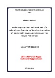 Luận văn Thạc sĩ  Quản lý kinh tế: Hoàn thiện quản lý nhà nước đối với tiến độ thi công các dự án kết cấu hạ tầng kỹ thuật trên địa bàn huyện Thanh Trì, thành phố Hà Nội