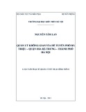 Luận văn Thạc sĩ Quản lý đô thị và công trình: Quản lý không gian vỉa hè tuyến phố Bà Triệu -  quận Hai Bà Trưng -  thành phố Hà Nội