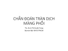 Bài giảng Chẩn đoán tràn dịch màng phổi - ThS. BS. Lê Thị Huyền Trang