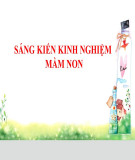 Sáng kiến kinh nghiệm Mầm non: Một số biện pháp phát triển ngôn ngữ cho trẻ 4 - 5 tuổi tại lớp 4TB2 trường mầm non Đông Cứu thông qua hoạt động dạy trẻ kể chuyện sáng tạo