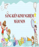 Sáng kiến kinh nghiệm Mầm non: Một số biện pháp giúp trẻ 4-5 tuổi hứng thú tham gia hoạt động góc