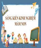 Sáng kiến kinh nghiệm Mầm non: Hướng dẫn trẻ 5-6 tuổi làm đồ chơi sáng tạo từ các nguyên vật liệu thiên nhiên tại trường mầm non Hải Thượng