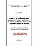 Luận văn Thạc sĩ Quản lý đô thị và công trình: Quản lý hệ thống hạ tầng kỹ thuật khu nhà ở mới Xa La, quận Hà Đông, thành phố Hà Nội