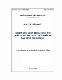 Luận văn Thạc sĩ Quản lý đô thị và công trình: Nghiên cứu hoàn thiện công tác quản lý rủi ro trong dự án đầu tư xây dựng công trình