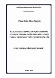 Luận văn Thạc sĩ  Quản lý kinh tế: Nâng cao chất lượng tín dụng của phòng giao dịch Tân Hòa - Ngân hàng Nông nghiệp và Phát triển Nông thôn chi nhánh Đắk Lắk