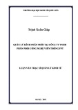 Luận văn Thạc sĩ  Quản lý kinh tế: Quản lý kênh phân phối tại Công ty TNHH phân phối Công nghệ viễn thông FPT