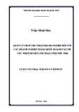 Luận văn Thạc sĩ  Quản lý kinh tế: Quản lý thuế thu nhập doanh nghiệp đối với các doanh nghiệp ngoài quốc doanh tại chi Cục Thuế huyện Lâm Thao tỉnh Phú Thọ