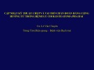 Bài giảng Cập nhật kỹ thuật chụp và vai trò chẩn đoán bằng cộng hưởng từ trong bệnh lý Cholesteatoma pha hai - CN: Lê Văn Chuyên