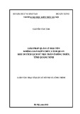 Luận văn Thạc sĩ Quản lý đô thị và công trình: Giải pháp quản lý bảo tồn không gian kiến trúc cảnh quan khu di tích lịch sử nhà Trần ở Đông Triều, tỉnh Quảng Ninh